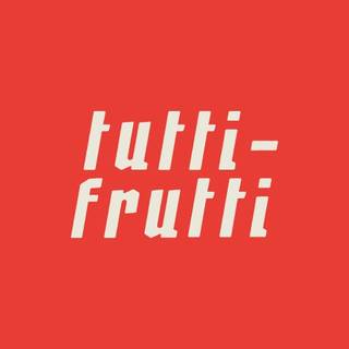Tutti Frutti