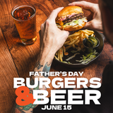 Father's Day Burgers & Beer Photo