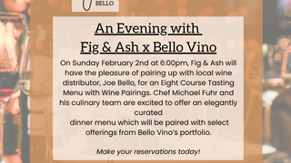 Fig & Ash Wine Dinner with Bello Vino photo