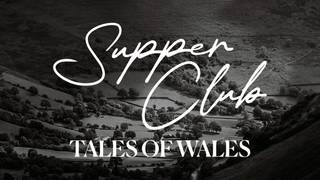 Supper Club: The Tales of Wales Photo