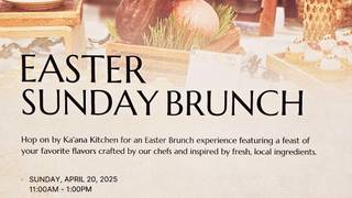 Ka'ana Kitchen Easter Sunday Brunch Photo