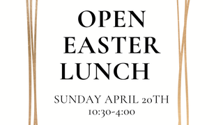 写真（Sunday April 20th Open For Easter Lunch 10:30-4:00）