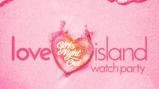 Girls Night Out Love Island Watch Party foto