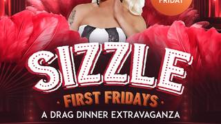 First Friday SIZZLE! - OCTOBER Dinner & Drag Show photo