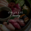 A photo of Omakase Tuesday Starting at $900 of a restaurant
