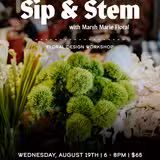 Sip and Stem - August 19th Photo