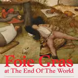 Foie Gras At The End Of The World: A Tasting Menu photo
